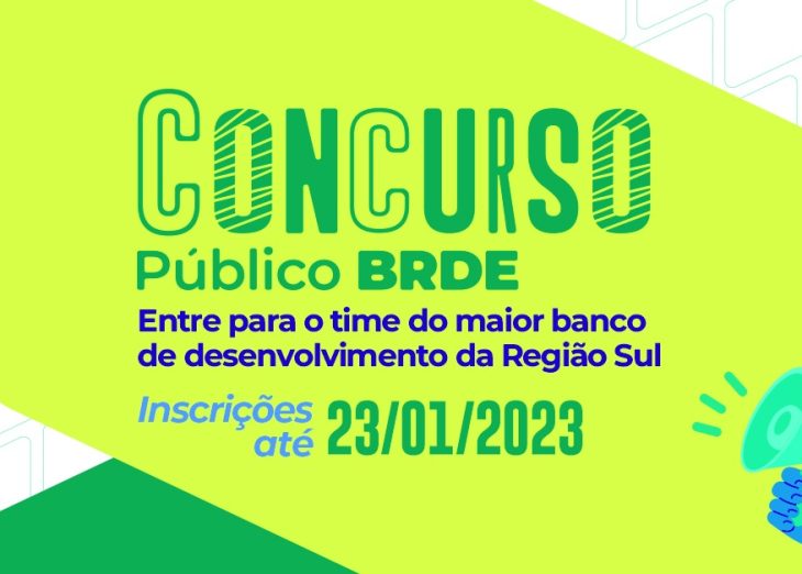 Inscrições para concurso do BRDE com salário de até R$ 9,2 mil encerram na próxima segunda