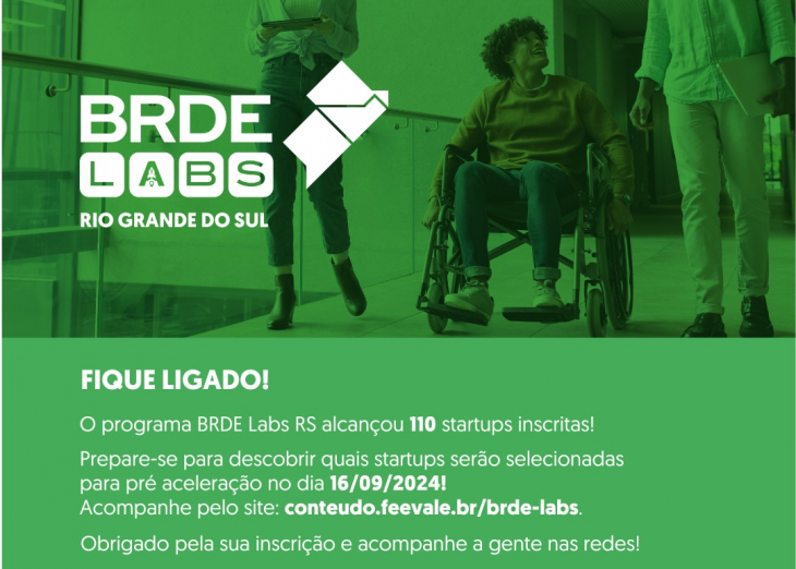 Com 110 inscrições, BRDE Labs RS 2024 anuncia startups pré-selecionadas na próxima segunda-feira